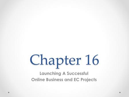 Launching a Successful Online Business and EC Projects