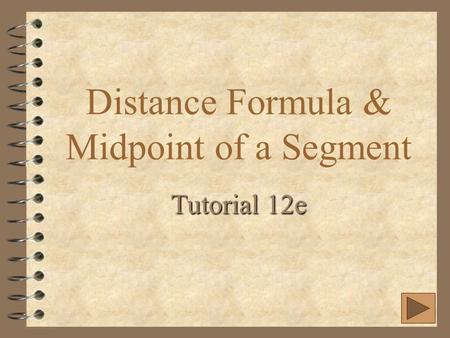 Distance Formula & Midpoint of a Segment