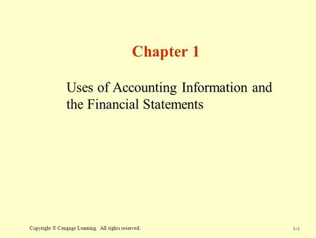 Uses of Accounting Information and the Financial Statements