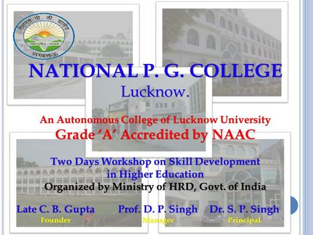 NATIONAL P. G. COLLEGE Lucknow. Grade ‘A’ Accredited by NAAC