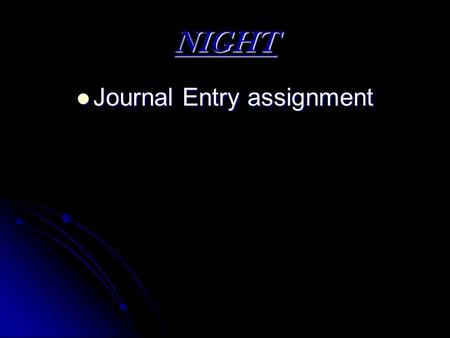NIGHT Journal Entry assignment Journal Entry assignment.
