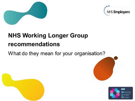 NHS Working Longer Group recommendations