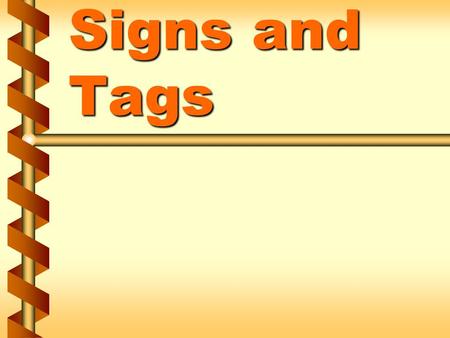 Signs and Tags. Safety colors v Safety red FireFire DangerDanger StopStop v Safety orange WarningWarning 1a.