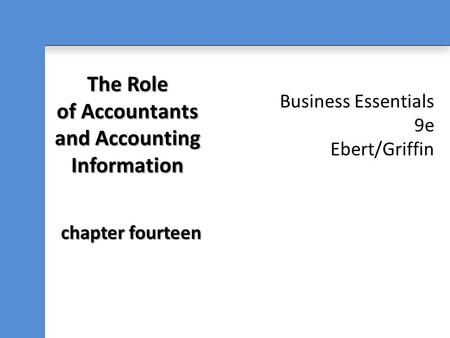 The Role of Accountants and Accounting Information