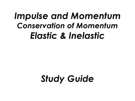 Momentum is Conserved in an isolated system.