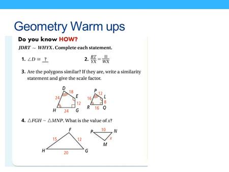Geometry Warm ups.