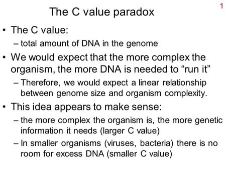 The C value paradox The C value: