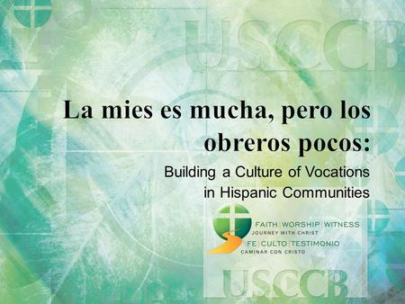 Building a Culture of Vocations in Hispanic Communities.