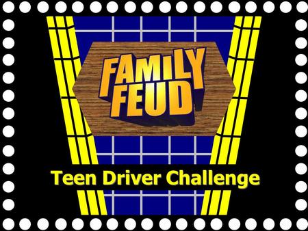 Teen Driver Challenge Team 1 Team 2 Exit Game 1111 2222 3333 4444 5555 6666 7777 8888.