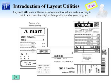 1 Introduction of Layout Utilities Layout Utilities is software development tool which makes so easy to print rich content receipt with imported data by.
