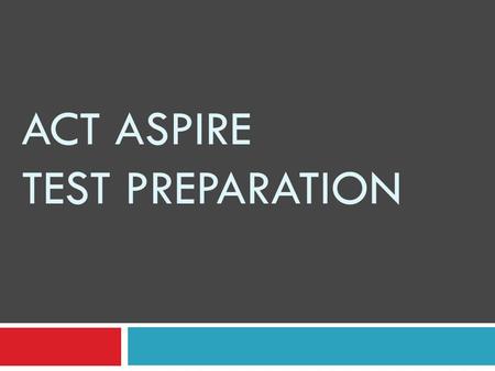 ACT Aspire Test Preparation