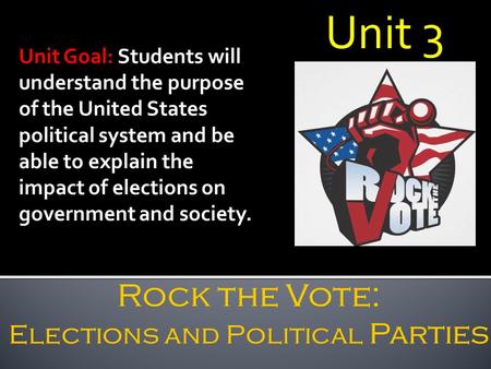 Rock the Vote: Elections and Political Parties