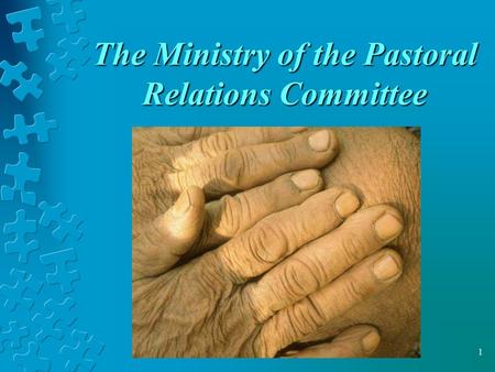 1 The Ministry of the Pastoral Relations Committee.