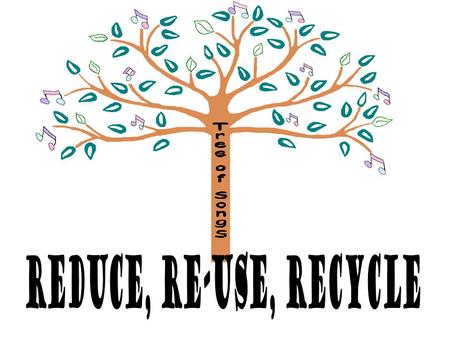 Reduce, re-use, recycle.