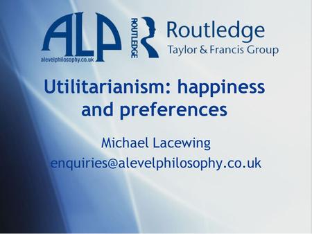 Utilitarianism: happiness and preferences