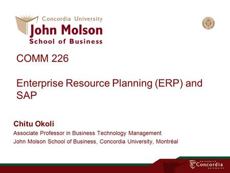 COMM 226 Enterprise Resource Planning (ERP) and SAP