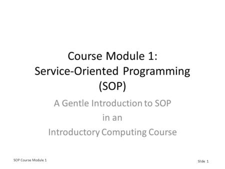 Course Module 1: Service-Oriented Programming (SOP)