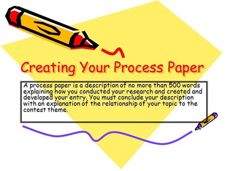 Creating Your Process Paper