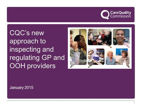 CQC’s new approach to inspecting and regulating GP and OOH providers
