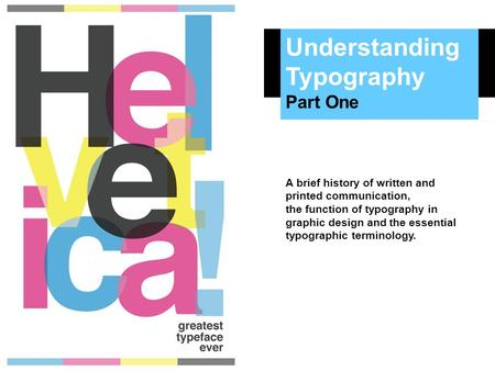 Understanding Typography Part One