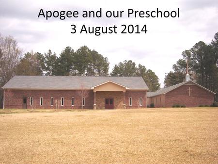 Apogee and our Preschool 3 August 2014. Apogee and our Preschool Our preschool currently has 17 registered students for this fall - we are growing. The.