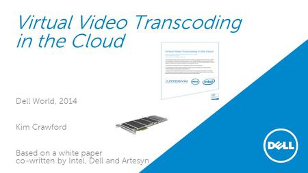 Virtual Video Transcoding in the Cloud