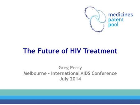The Future of HIV Treatment Melbourne – International AIDS Conference