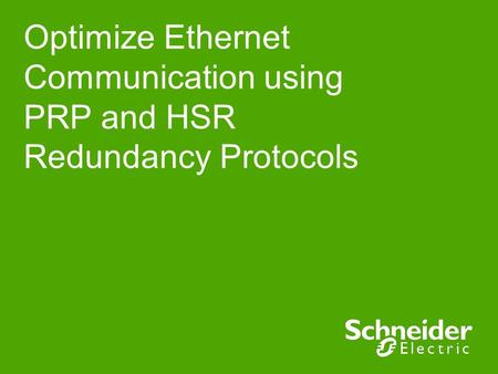 Optimize Ethernet Communication using PRP and HSR Redundancy Protocols