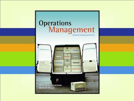 19-1 McGraw-Hill Ryerson Operations Management, 2 nd Canadian Edition, by Stevenson & Hojati Copyright © 2004 by The McGraw-Hill Companies, Inc. All rights.
