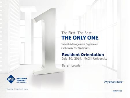 Resident Orientation July 30, 2014, McGill University Sarah Lowden.
