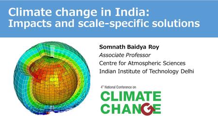 Climate change in India: Impacts and scale-specific solutions