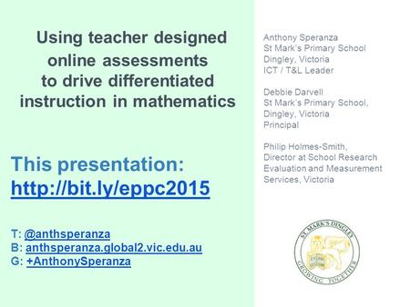 Using teacher designed online assessments