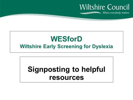 WESforD Wiltshire Early Screening for Dyslexia