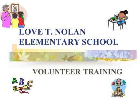 LOVE T. NOLAN ELEMENTARY SCHOOL