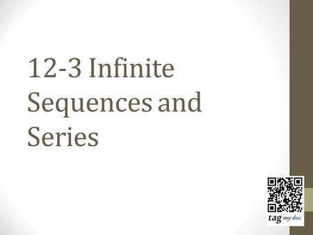 12-3 Infinite Sequences and Series. Hints to solve limits: 1)Rewrite fraction as sum of multiple fractions Hint: anytime you have a number on top,