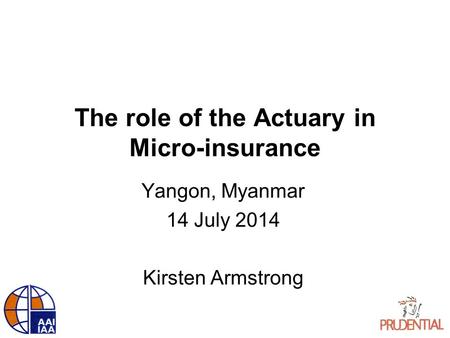 The role of the Actuary in Micro-insurance