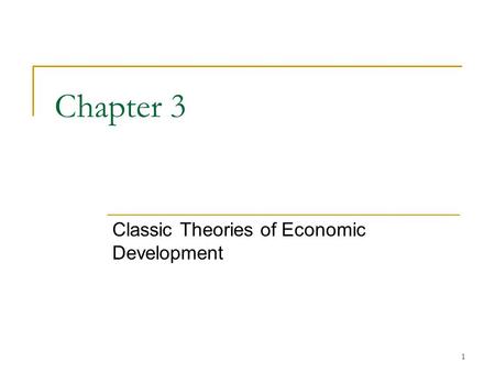 Classic Theories of Economic Development