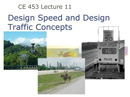 Design Speed and Design Traffic Concepts