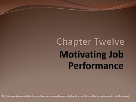 Chapter Twelve Motivating Job Performance