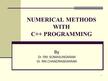 NUMERICAL METHODS WITH C++ PROGRAMMING