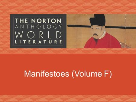 Manifestoes (Volume F). Manifesto F. T. Marinetti futurism Fascism “We wish to glorify war—the sole cleanser of the world—militarism, patriotism, the.