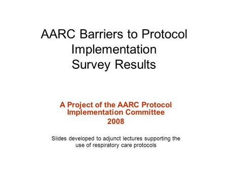 AARC Barriers to Protocol Implementation Survey Results