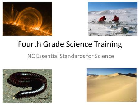Fourth Grade Science Training NC Essential Standards for Science.