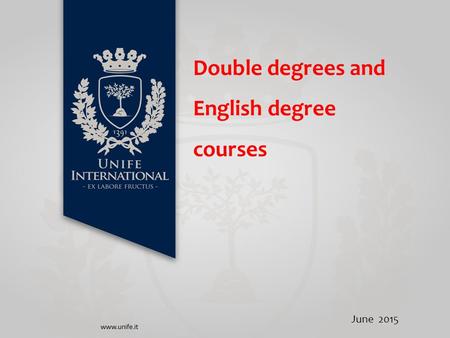 Double degrees and English degree courses June 2015.