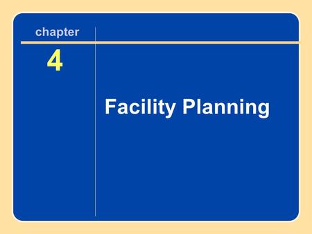 4 Facility Planning Facility Planning chapter 4 chapter