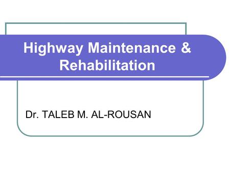 Highway Maintenance & Rehabilitation