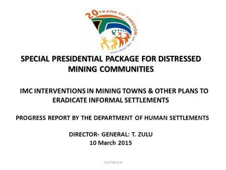 SPECIAL PRESIDENTIAL PACKAGE FOR DISTRESSED MINING COMMUNITIES