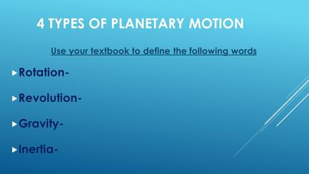 4 Types of Planetary Motion