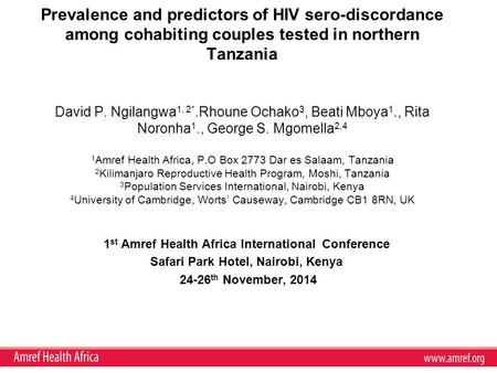 Prevalence and predictors of HIV sero-discordance among cohabiting couples tested in northern Tanzania David P. Ngilangwa 1, 2*.Rhoune Ochako 3, Beati.