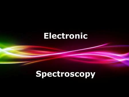 Powerpoint Templates Page 1 Powerpoint Templates Electronic Spectroscopy.